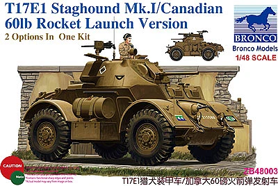 Bronco 1/48 Canadian T17E1 Staghound Mk.I 60lb Rocket Launch Version ZB48003